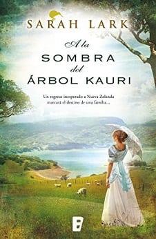 A  la  Sombra  del  Árbol  Kauri  |  Sarah  Lark  