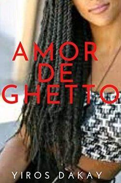 Amor  De  Guetto  |  Yiros  Dakay  