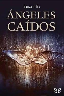 Angeles  Caidos  |  Susan  Ee  