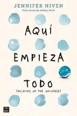 Aquí  empieza  todo  |  Jennifer  Niven  