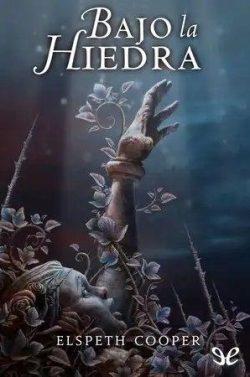 Bajo  la  hiedra  |  Elspeth  Cooper  