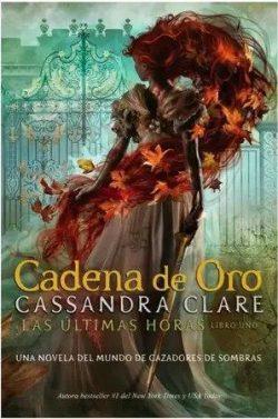 Cadena  de  oro  |  Cassandra  Clare  