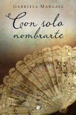 Con  Solo  Nombrarte  