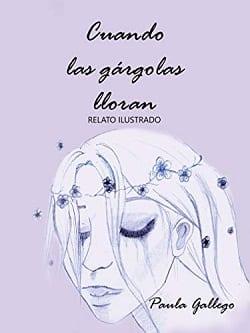 Cuando  las  Gargolas  Lloran  |  Paula  Gallego  