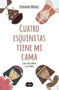 Cuatro  esquinitas  tiene  mi  cama  |  Fernando  Méndez  
