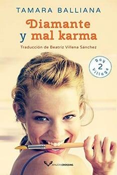 Diamante  y  mal  karma  |  Tamara  Balliana  