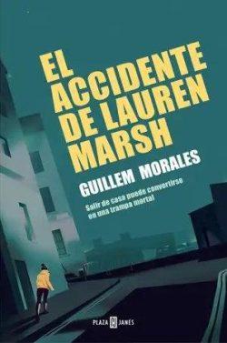 El  accidente  de  Lauren  Marsh  |  Guillem  Morales  
