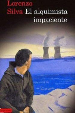 El  alquimista  impaciente  |  Lorenzo  Silva  