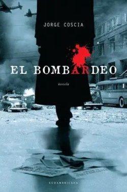 El  bombardeo  |  Jorge  Coscia  