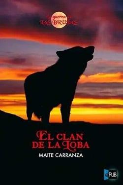 El  Clan  de  la  Loba  |  Maite  Carranza  