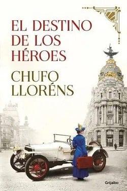 El  Destino  de  los  Heroes  |  Chufo  Lloréns  