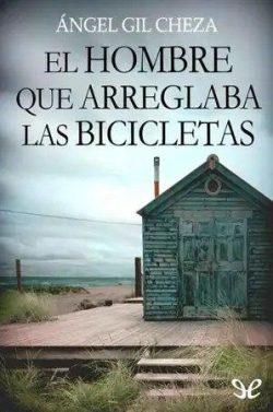 El  hombre  que  arreglaba  las  bicicletas  