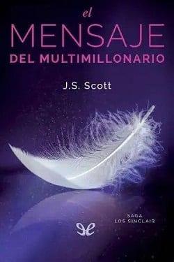 El  Mensaje  del  Multimillonario  |  J.  S.  Scott  