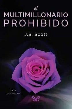 El  Multimillonario  Prohibido  |  J.  S.  Scott  
