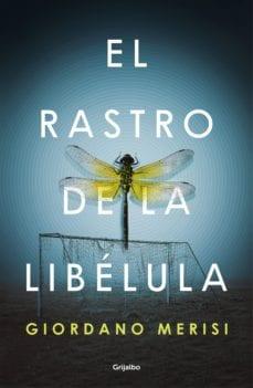 El  rastro  de  la  libelula  |  Giordano  Merisi  