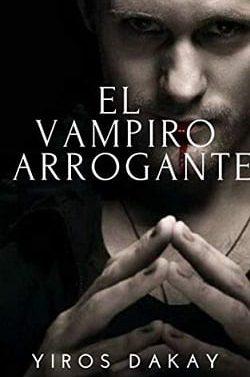 El  Vampiro  Arrogante  |  Yiros  Dakay  