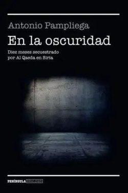 En  la  oscuridad  |  Antonio  Pampliega  
