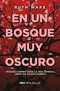 En  un  Bosque  Muy  Oscuro  |  Ruth  Ware  