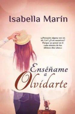 Enséñame  a  olvidarte  |  Isabella  Marín  