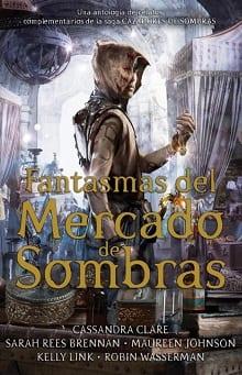 Fantasmas  del  Mercado  de  Sombras  (COMPLETO)  