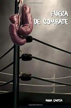 Fuera  de  Combate  |  Anna  Garcia  