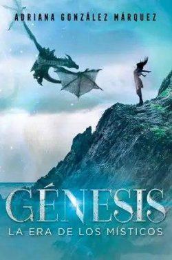 Génesis  |  Adriana  González  Márquez  