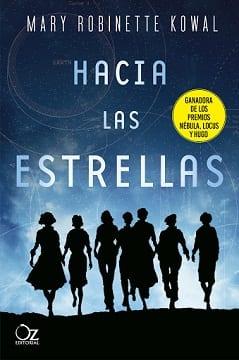 Hacia  las  Estrellas  (La  astronauta  1)  |  Mary  Robinette  Kowal  