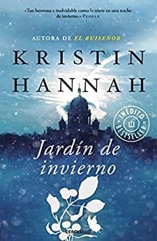 Jardin  de  Invierno  |  Kristin  Hannah  