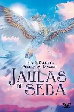 Jaulas  de  Seda  