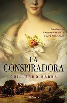 La  Conspiradora  |  Guillermo  Barba  
