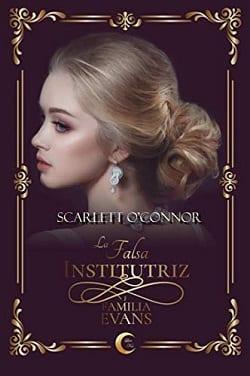 La  Falsa  Institutriz  |  Scarlett  O’Connor  