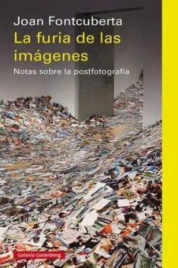 La  furia  de  las  imágenes  |  Joan  Fontcuberta  i  Villa  