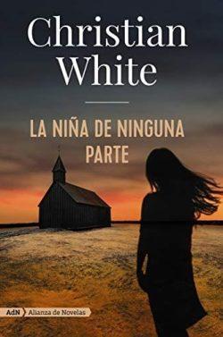 La  niña  de  ninguna  parte  |  Christian  White  
