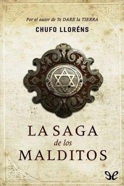 La  Saga  De  Los  Malditos  |  Chufo  Lloréns  