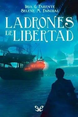 Ladrones  de  Libertad  