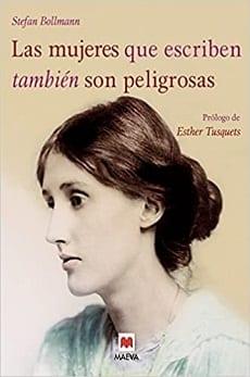 Las  Mujeres  que  Escriben  También  son  Peligrosas  