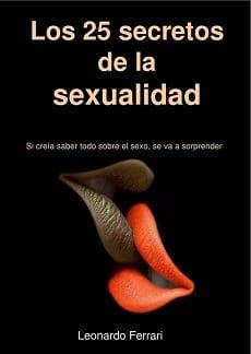 Los  25  secretos  de  la  sexualidad  |  Leonardo  Ferrari  