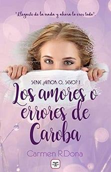 Los  Amores  o  Errores  de  Caroba  |  Carmen  R.Dona  