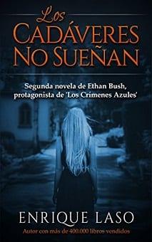 Los  Cadáveres  No  Sueñan  |  Enrique  Laso  