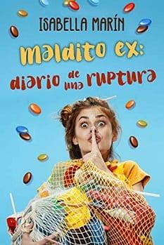 Maldito  Ex:  Diario  de  Una  Ruptura  