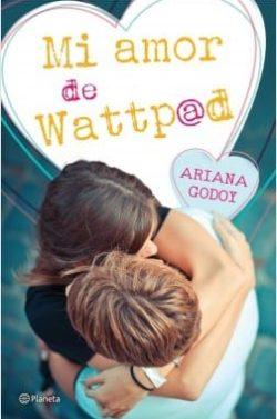 Mi  amor  de  Wattpad  |  Ariana  Godoy  