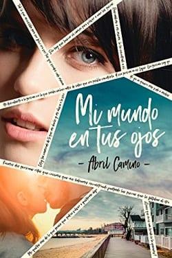 Mi  Mundo  en  Tus  Ojos  |  Abril  Camino  