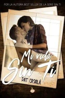 Mi  Vida  Sin  ti  |  Pat  Casala  