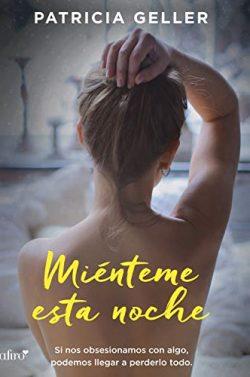 Miénteme  esta  noche  |  Patricia  Geller  
