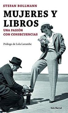 Mujeres  y  libros:  Una  pasión  con  consecuencias  
