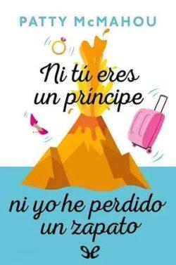 Ni  tú  eres  un  príncipe  ni  yo  he  perdido  un  zapato  