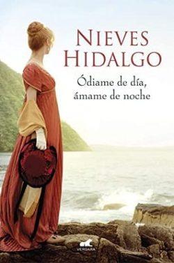 Odiame  de  Dia,  Amame  de  Noche  |  Nieves  Hidalgo  
