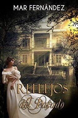 Reflejos  del  Pasado  |  Mar  Fernández  