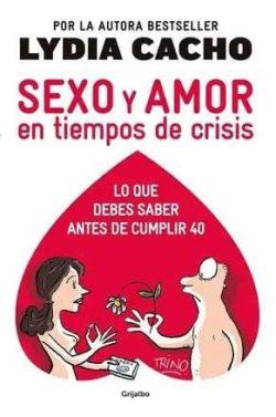 Sexo  y  amor  en  tiempos  de  crisis  