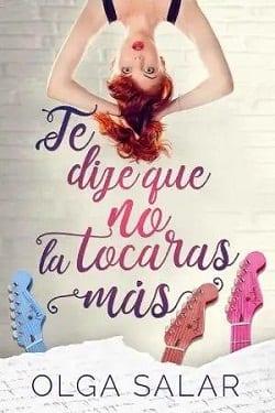 Te  Dije  Que  No  La  Tocaras  Mas  |  Olga  Salar  